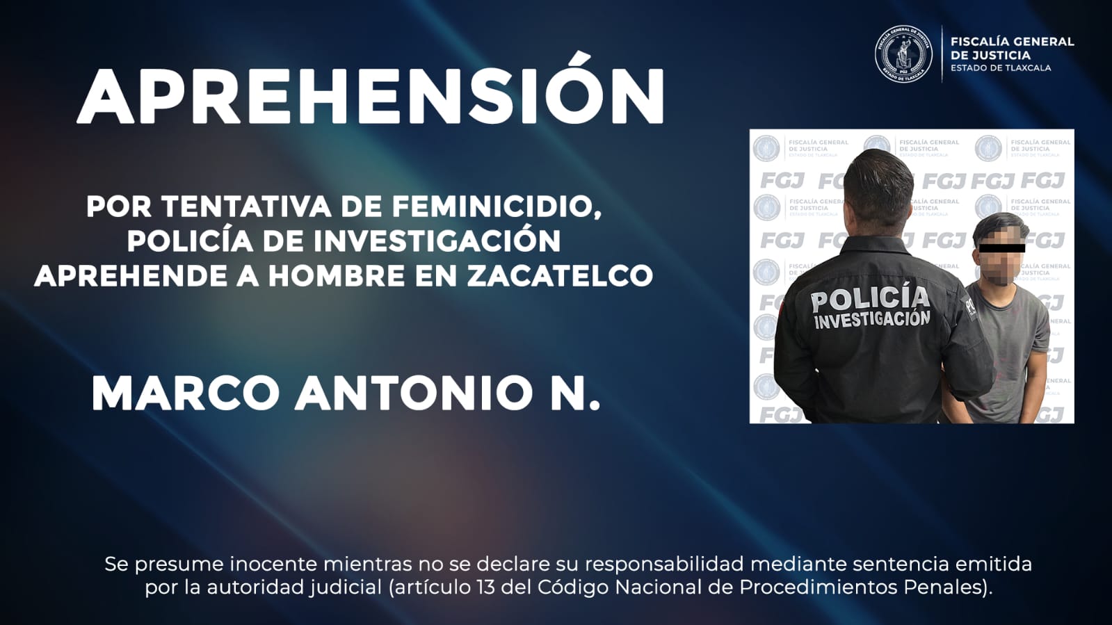 Por tentativa de feminicidio, Policía de Investigación aprehende a hombre en Zacatelco: FGJE